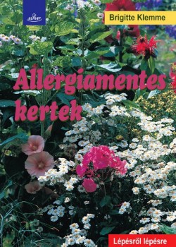 Könyv Allergiamentes kertek