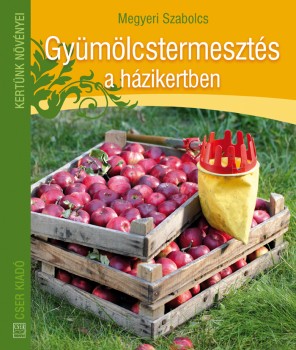 Gyümölcstermesztés a házikertben