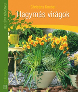 Könyv Hagymás virágok