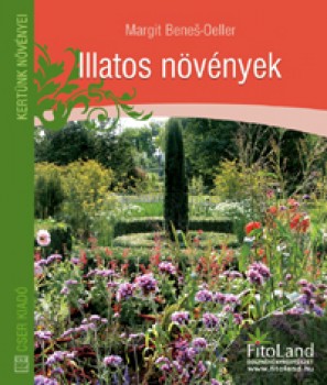 Könyv Illatos növények - Kertünk növényei - Kertészkedés