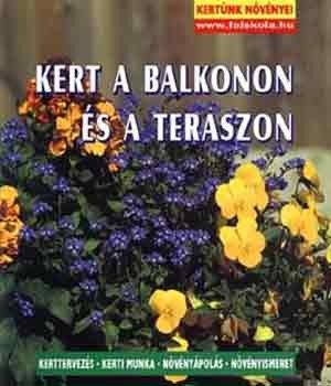 Kert a balkonon és teraszon