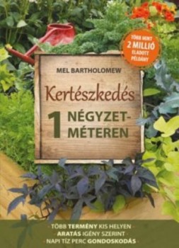 Kertészkedés 1 négyzetméteren (Könyv)Vissza Törlés Töröl Klónoz Ment Ment és folytat