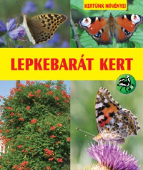 Lepkebarát kert - Kertészkedés, Könyv