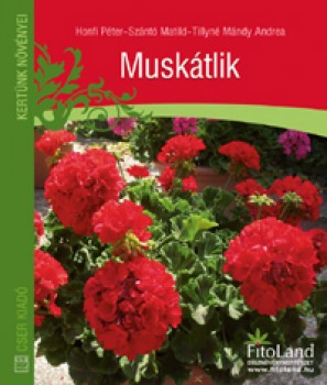 Könyv Muskátlik - Kertészkedés, Könyv