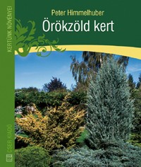 Könyv Örökzöld kert - Növények - Kertészkedés
