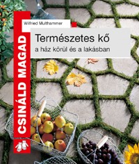 Könyv Természetes kő a ház körül és a lakásban
