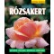 Rózsakrt - Kertünk növényei sorozat