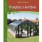 Üvegház a kertben - Kertészkedés, Könyv